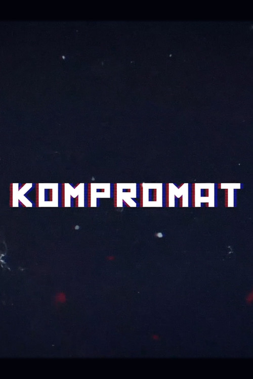 Kompromat: A John Sweeney Film