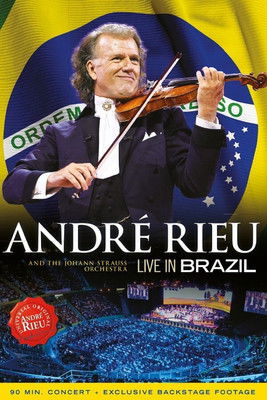 Andre Rieu : Live In Brazil
