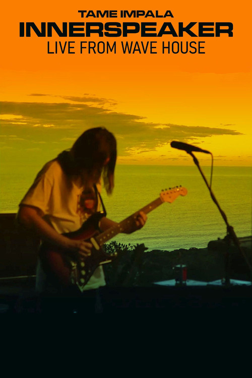 Tame Impala: Innerspeaker: Live From Wave House