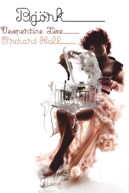 Björk: Vespertine Live at Orchard Hall