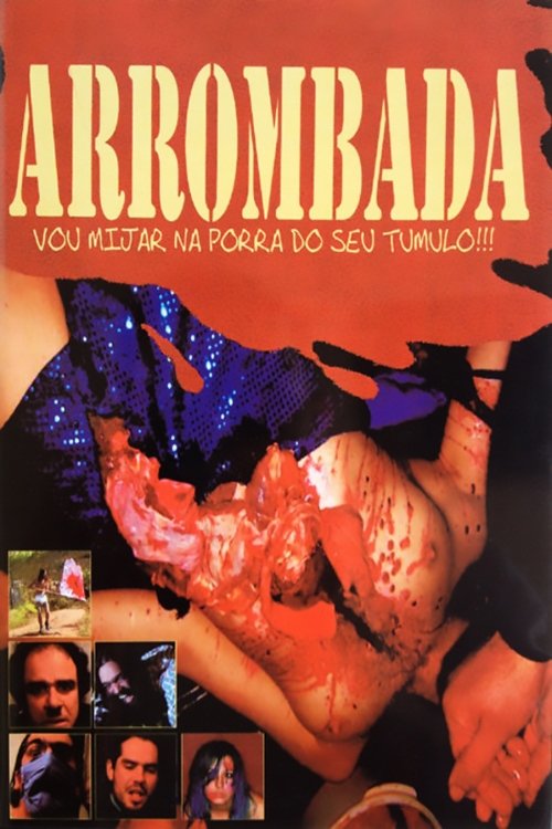 Arrombada - I'll Piss On Your Fucking Grave!!!