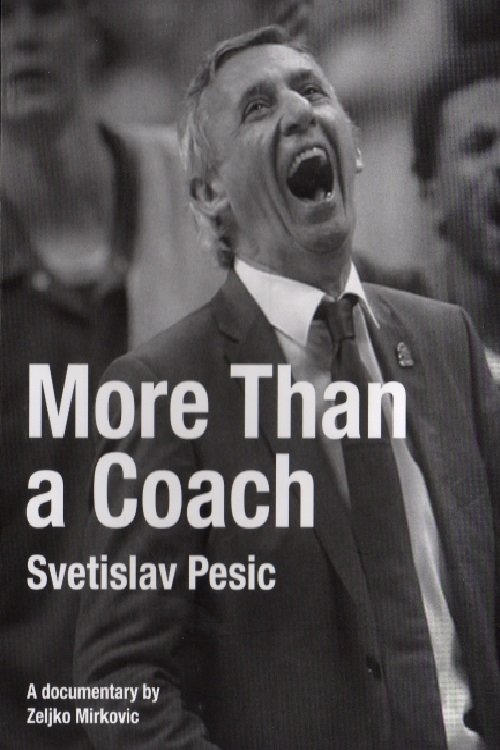Svetislav Pesic, More Than a Coach