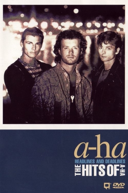 a-ha: Headlines and Deadlines