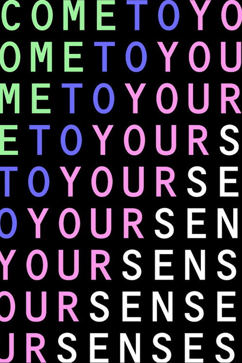 Come To Your Senses