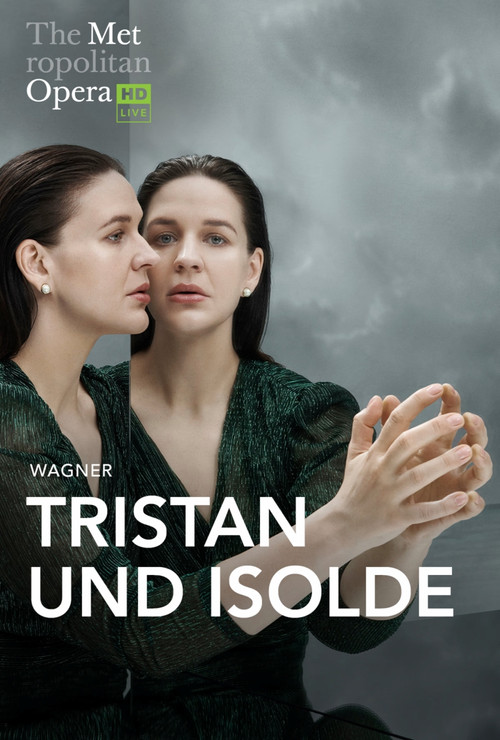 The Metropolitan Opera: Tristan und Isolde