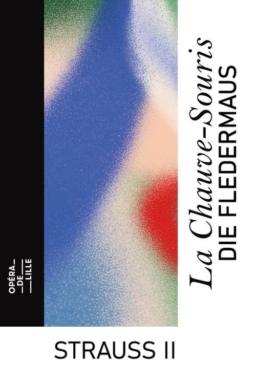 Die Fledermaus - Opéra de Lille