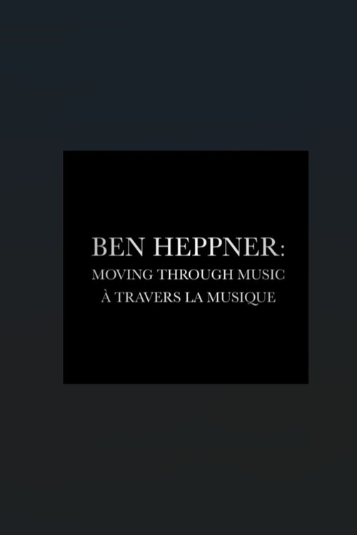 Ben Heppner: Moving Through Music