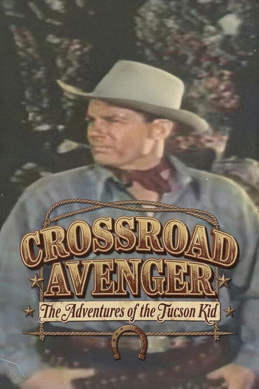 Crossroad Avenger: The Adventures of the Tucson Kid