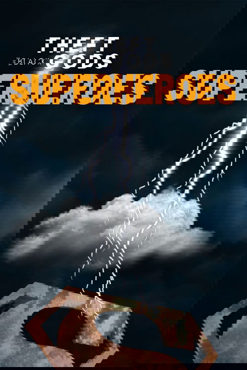 Theft of the Black Gods: The Superheroes