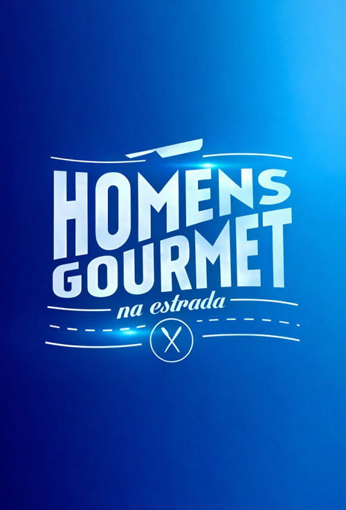 Homens Gourmet na Estrada