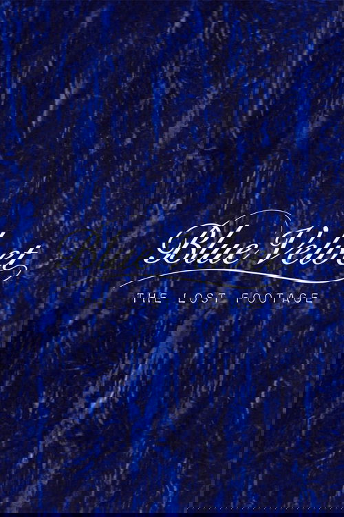 Blue Velvet: The Lost Footage