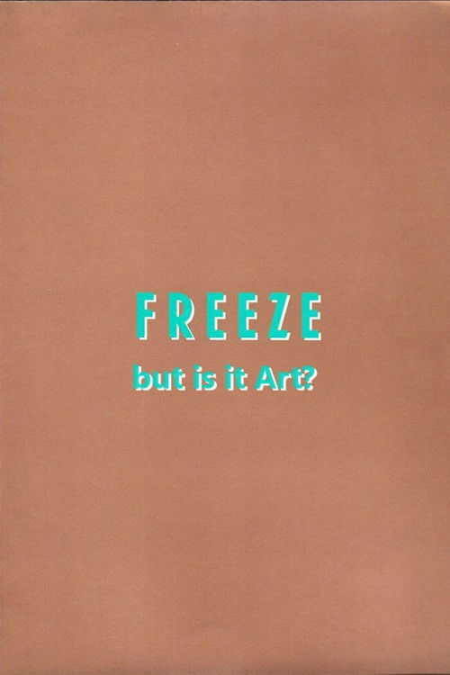 Freeze: But is it Art?