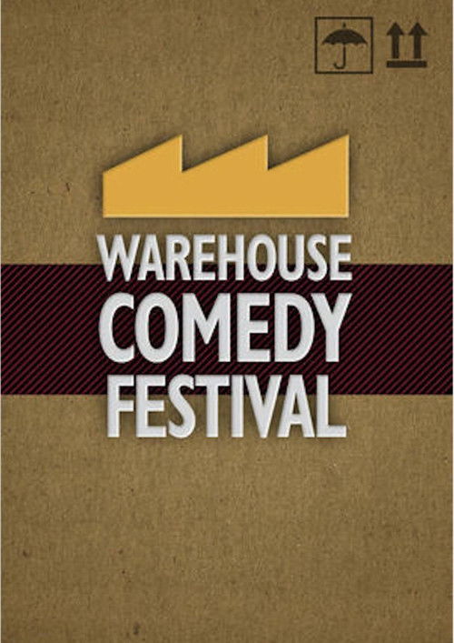 The Warehouse Comedy Festival