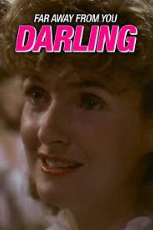 Far Away From You, Darling