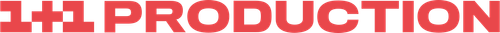 1+1 Production