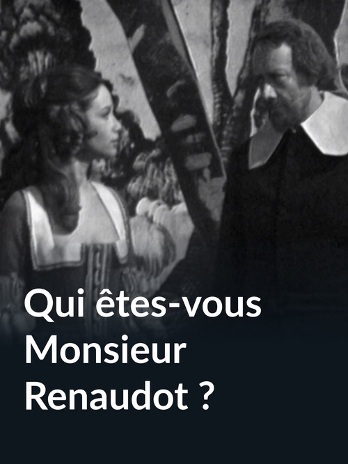 Qui êtes-vous monsieur Renaudot ?