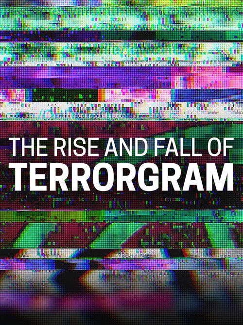 The Rise and Fall of Terrorgram