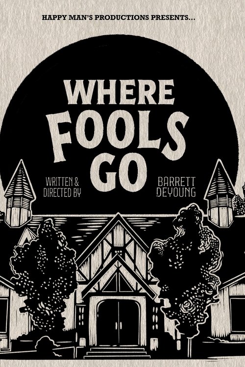 Where Fools Go