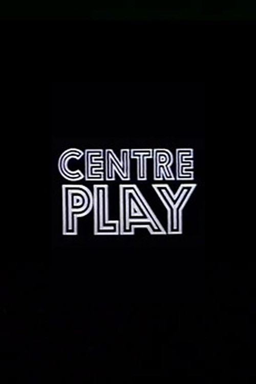 Centre Play