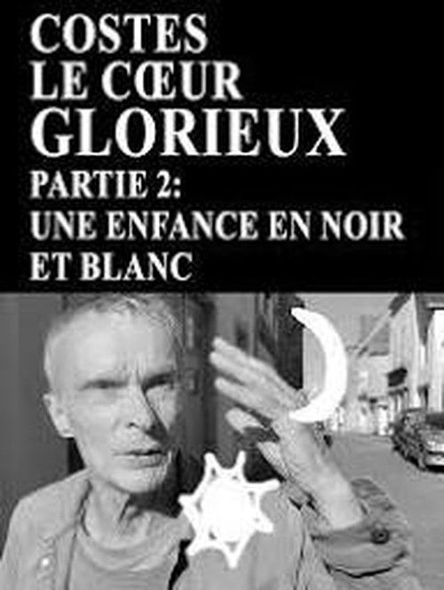 Le Cœur Glorieux: Une enfance en noir et blanc