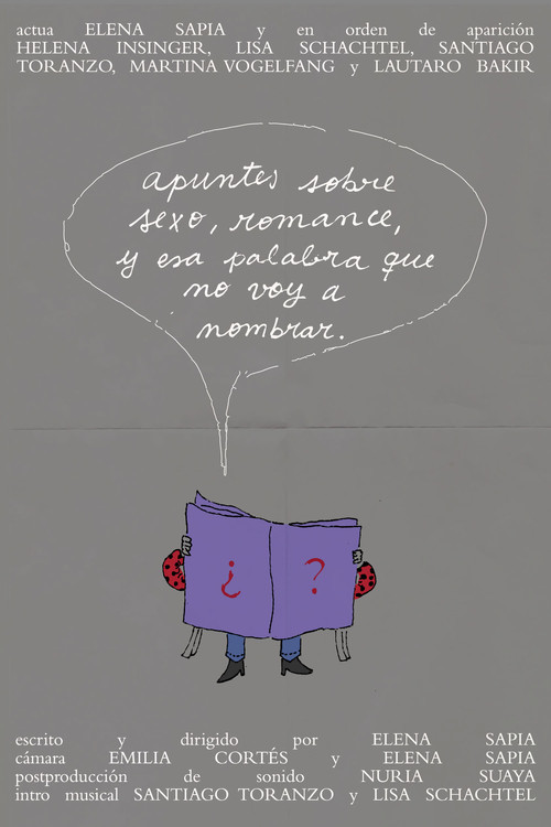 Apuntes sobre sexo, romance, y esa palabra que no voy a nombrar.
