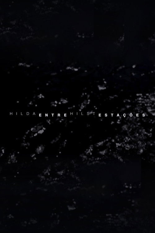 Hilda Hilst Entre Estações