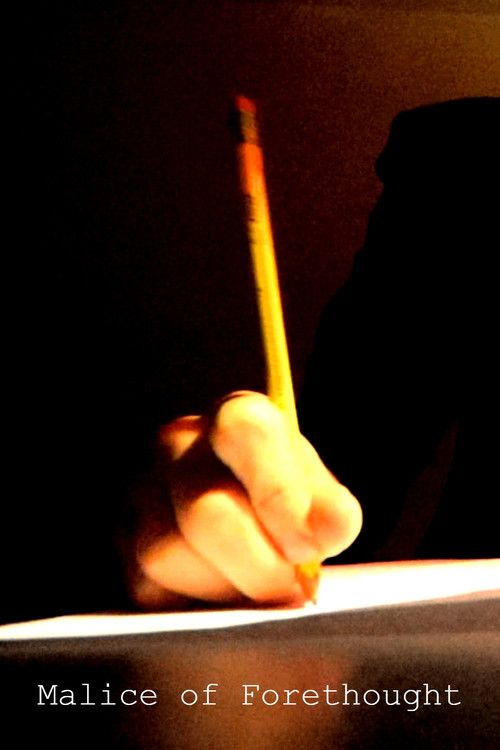 Malice of Forethought