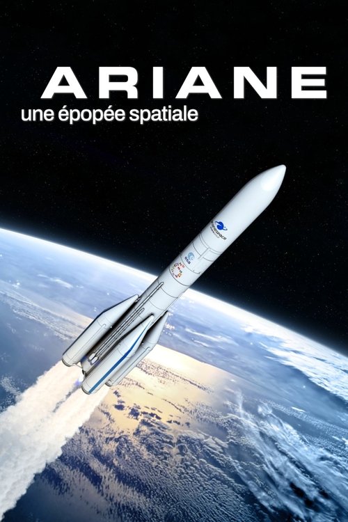 Ariane: A Space Epic