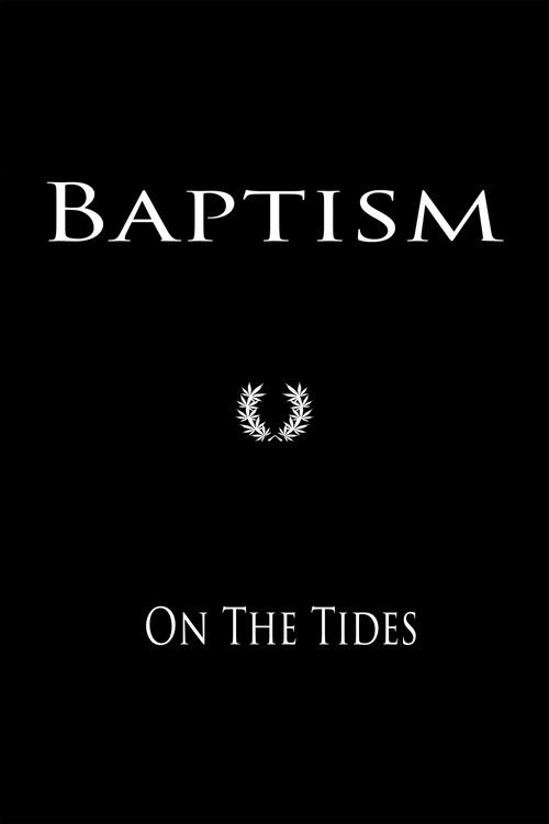 Baptism On The Tides