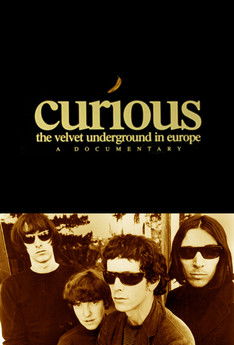 Curious: The Velvet Underground in Europe