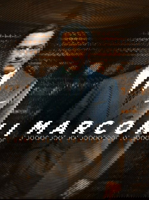 Marconi: The Man Who Networked the World