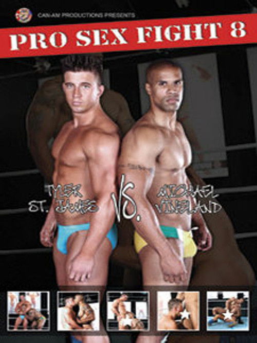 Pro Sex Fight 8: Vineland vs. Tyler St James