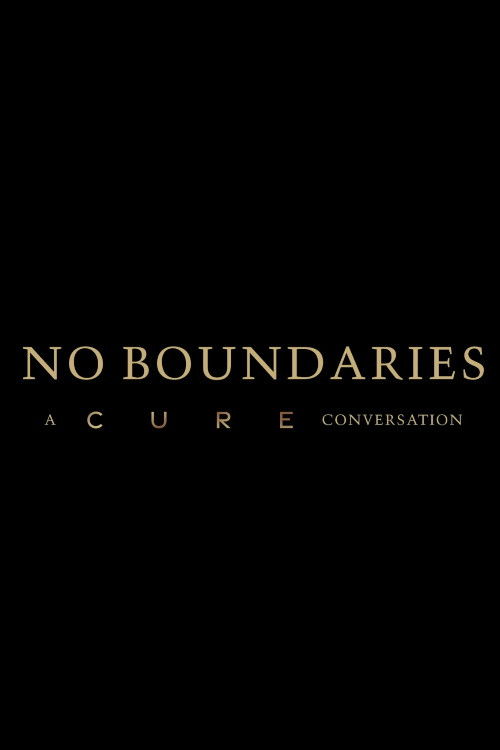 No Boundaries: A Cure Conversation