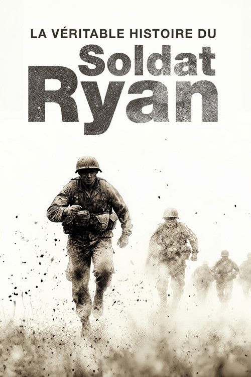 La véritable histoire du soldat Ryan
