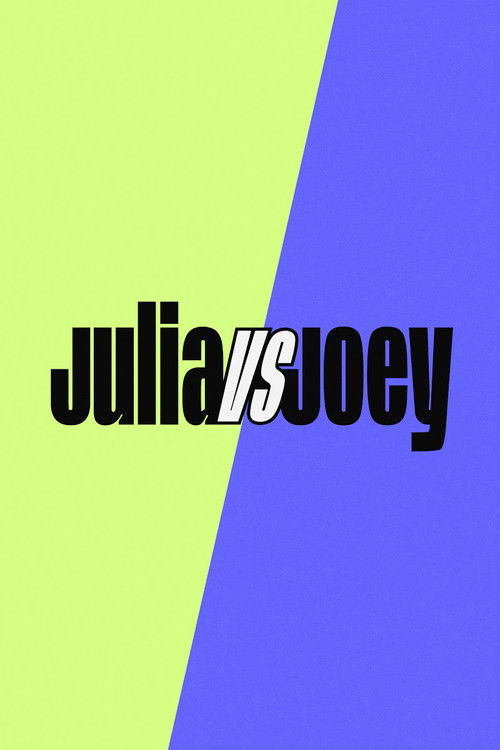 Julia vs Joey