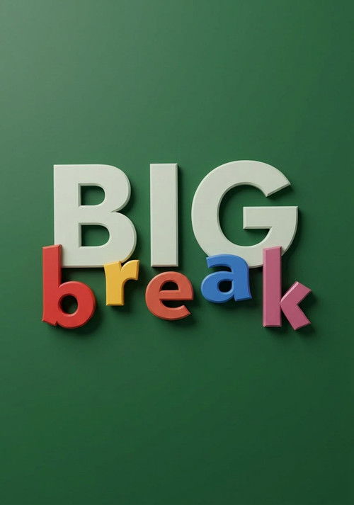 Big Break