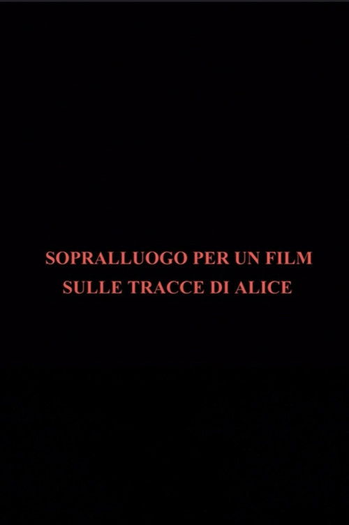 Sopralluogo per un film sulle tracce di Alice