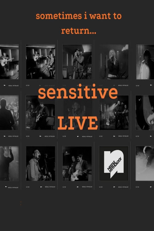 Sometimes I Want To Return... Sensitive LIVE