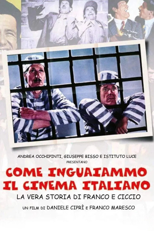How We Got the Italian Movie Business Into Trouble: The True Story of Franco and Ciccio