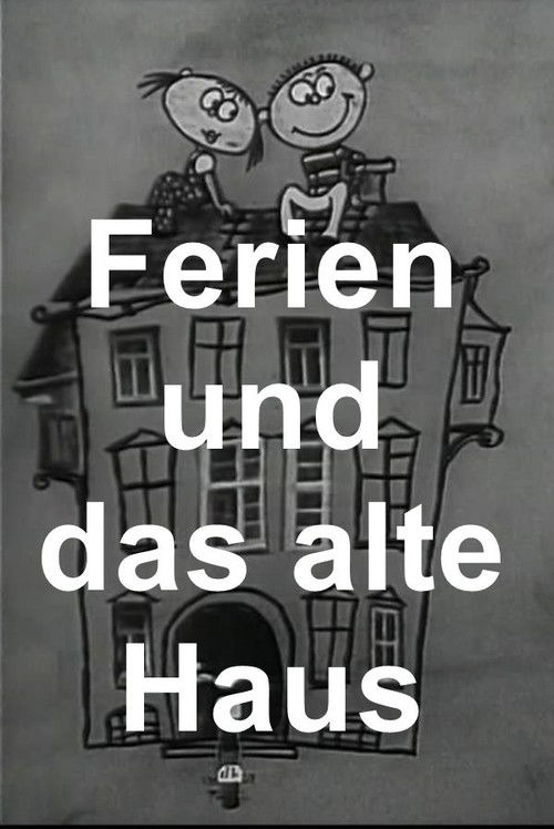 Ferien und das alte Haus