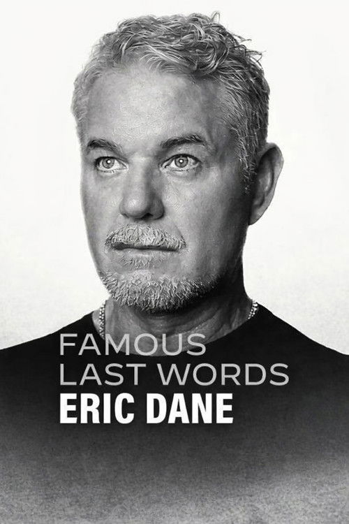 Famous Last Words: Eric Dane