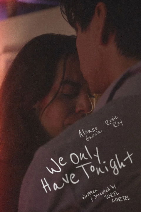 We Only Have Tonight