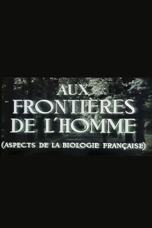 Aux frontières de l'Homme