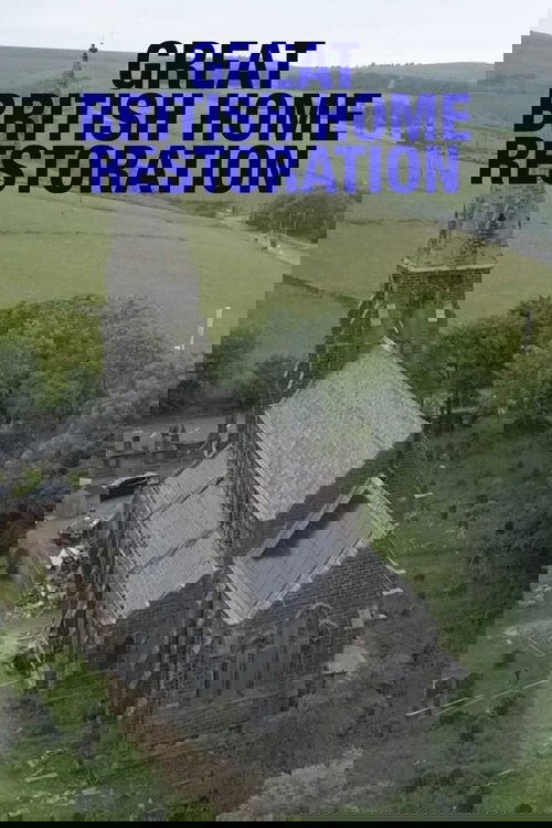 Great British Home Restoration