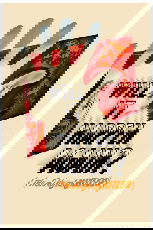 Will It Happen Again?