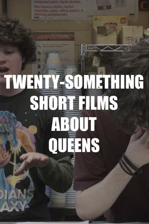Twenty-Something Short Films About Queens