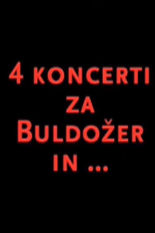 Four Concerts for Buldožer and...