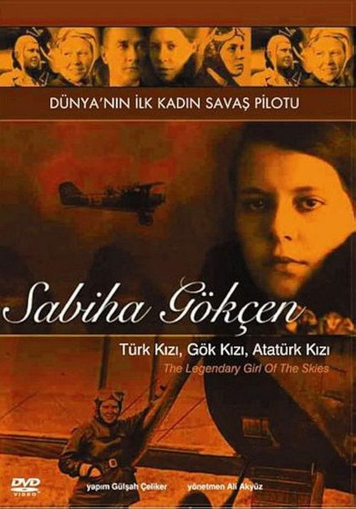 Göklerin Efsane Kızı: Sabiha Gökçen