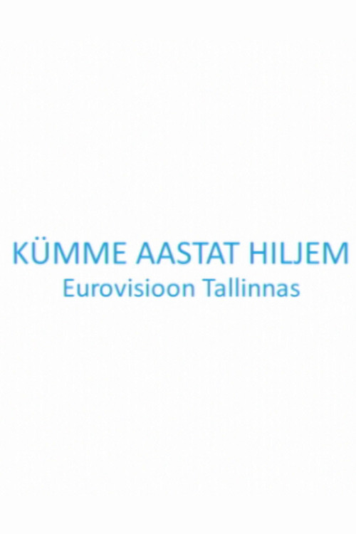 Kümme aastat hiljem. Eurovisioon Tallinnas