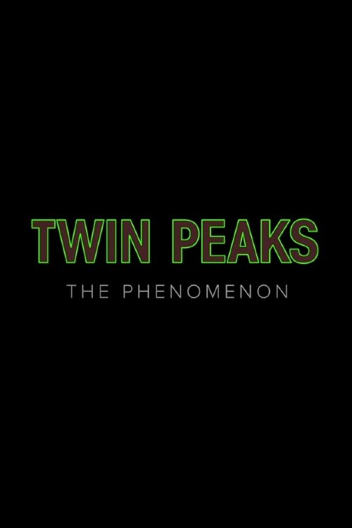 Twin Peaks: The Phenomenon